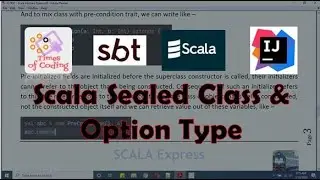 TOC - SCALA Express | 29 Scala Sealed Class & Option Type