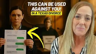 What Can Be Used Against You in a Divorce in Texas???