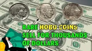 Эти редкие никелевые монеты бродяг продаются за тысячи долларов