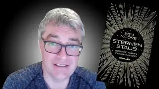 Interview with Ben Moore about his book &laquo;Sternenstaub&raquo;