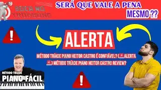 M&eacute;todo Tr&iacute;ade Piano Heitor Castro &eacute; Confi&aacute;vel? (🚨ALERTA🚨)  M&eacute;todo Tr&iacute;ade Piano Heitor Castro Review?