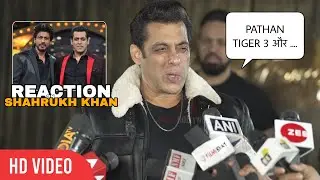 Salman Khan और Shahrukh Khan एक साथ | Tiger 3, Pathan | Salman Reaction