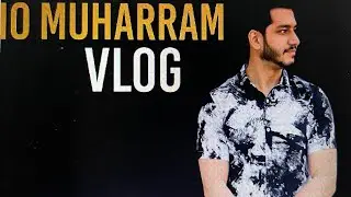 10 Muharram Vlog | Ashura Day | Drinks Distribution + Real Fun 😂❤️|