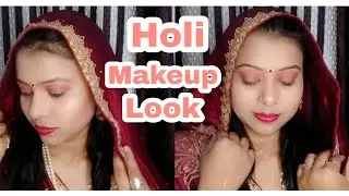 Holi Special Makeup Look !! Easy And Simple Makeup Look Under 10 minutes!!