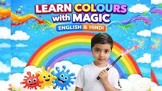 Learn Colours with Magic 🌈 | Colors in English & Hindi | Fun for Kids
