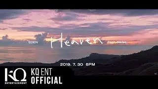 이든(EDEN) - 'Heaven' (Feat. 헤이즈) Official MV Teaser