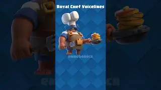Royal Chef Voicelines- Clash Royale