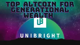 Unibright Top Altcoin for Generational Wealth - Unibright Crypto - Unibright Price Prediction - UBT