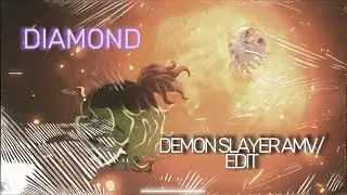 Diamond (Hoodtrap) - Demon Slayer Edit - AMV