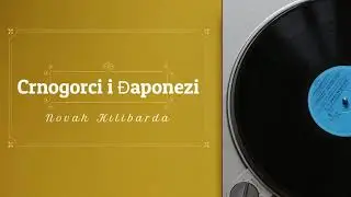 Novak Kilibarda - Crnogorci i Đaponezi (radio drama, радио драма)