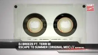 DJ Breeze feat. Terri B! - Escape To Summer (Summer City Beats Anthem)