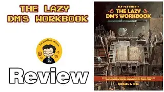 The Lazy DM's Workbook Review