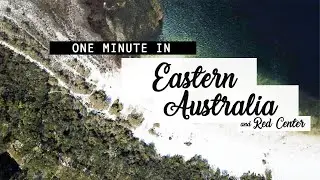 1 minute in Eastern Australia + Red Center