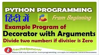 Decorator with Parameters , Example Program Decorator to Divide Nos if Divisor is Greater Than Zero