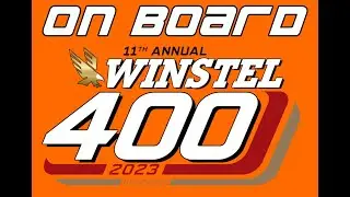 2023 11th Annual Winstel 400 Brandon Cruz Monsivais Onboard