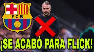 FIN DE LA ERA FLICK EN EL BARCELONA / NOTICIAS DEL F C BARCELONA HOY