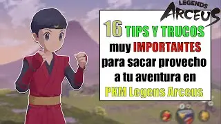✔ 16 TIPS Y TRUCOS muy &iexcl;&iexcl;IMPORTANTES!! para sacar provecho a tu aventura en Pok&eacute;mon Legends Arceus