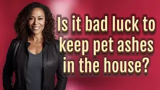Is it bad luck to keep pet ashes in the house?