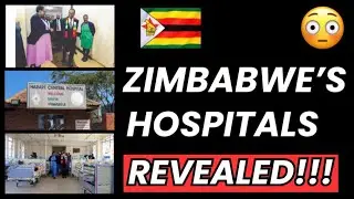 ZIMBABWE’S HOSPITALS REVEALED!!!😳