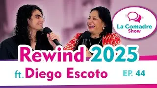 RECORDANDO LO MEJOR DEL 2025 con Diego Escoto (el producer) - LA COMADRE SHOW