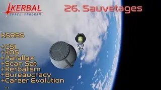 [FR] KSP || &Eacute;p 26 || Sauvetages