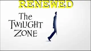 The Twilight Zone REBOOT l Renewed