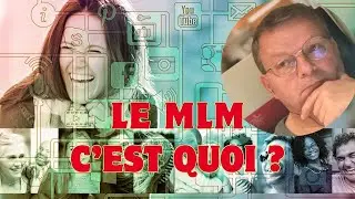 Le MLM c'est quoi