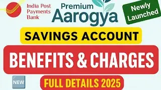 India post payment bank Premium Aarogya Savings Account Launched | Benefits & charges 2025
