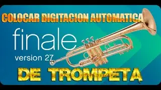 COLOCAR NUMERO DE PULSACION (DIGITACION) AUTOMATICO EN PARTITURA DE TROMPETA (FINALE)