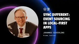Johannes Schickling - Sync different: Event sourcing in local-first apps