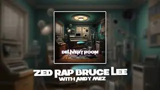 M.Y.I - Zed Rap Bruce Lee [EP Version] (with Andy Mez) - [Official Audio]