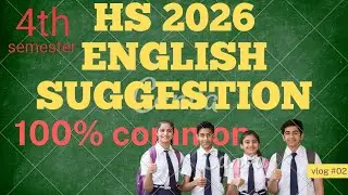 HS EXAMINATION 2026, 4th Semester ENGLISH SUGGESTION , ENGB