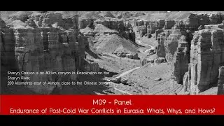 IEPAS2021 M09 Panel | Endurance of Post-Cold War Conflicts in Eurasia: Whats, Whys, and Hows?