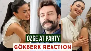 Озге Ягыз на вечеринке! Реакция Гёкберка Демирчи