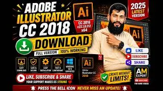 How to Download & Install Adobe Illustrator CC 2018 on Windows 10/11 | Complete Guide (2025)