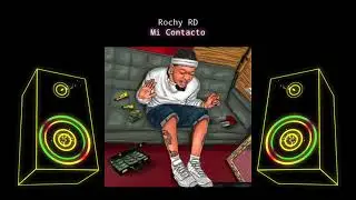 ROCHY RD MI CONTACTO (📀DRG HQ AUDIO📀)
