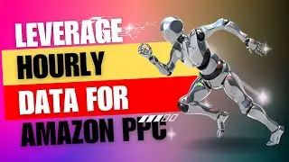Know Your Best Hours for Amazon PPC Campaigns