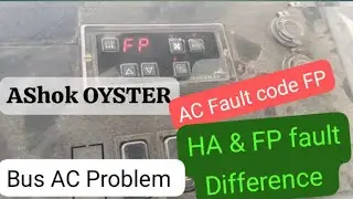 FP fault in Ashok Oyster | ashok bus AC Fault FP | AC Compressor no Start | fan Prob @bossminhass