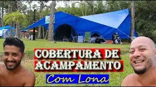 Cobertura em lona para o acampamento - ABRIGO - Camping Itagu&aacute; - Vlog 1