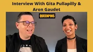 INTERVIEW: Gita Pullapilly & Aron Gaudet for Queenpins