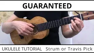 Guaranteed (Eddie Vedder, Into The Wild) Ukulele Tutorial - Easy Strumming or Travis Picking