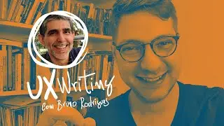 🔴 5 TESTES APLIC&Aacute;VEIS AO UX WRITING. COM BRUNO RODRIGUES