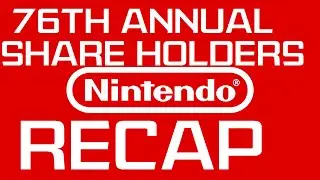 Nintendo's 76th Annual Shareholders Meeting RECAP