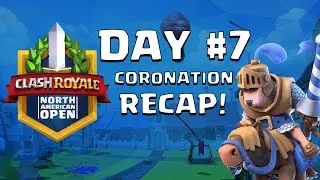 Clash Royale: Reddit Alpha Faceoff! Coronation Day 7 Highlights - CRNAO