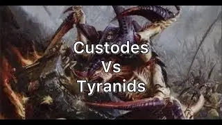 40k battle report custodes vs tyranids 8th edition