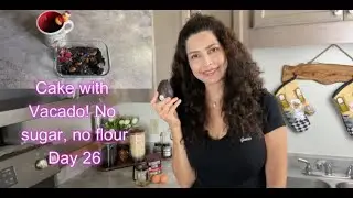Easy and healthy chocolate avocado cake recipe, No sugar, No flour, Day 26