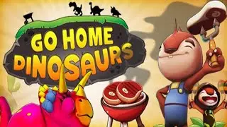 Go Home Dinosaurs Gameplay (No Commentary)