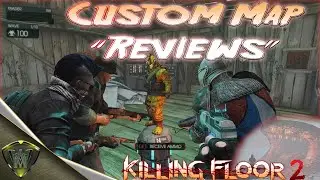 Killing Floor 2: Custom Map 