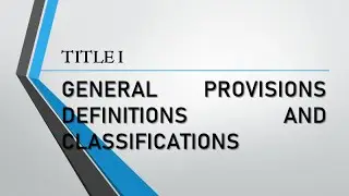 RCCP Title I General Provisions, Definitions, and Classifications