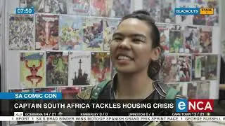 Comic-Con Cape Town | Captain South Africa tackles housing crisis